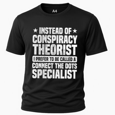 Instead Of Conspiracy Theorist I Prefer To Be Called Performance Shirt