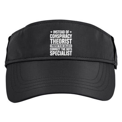 Instead Of Conspiracy Theorist I Prefer To Be Called Adult Drive Performance Visor