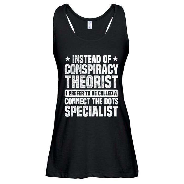 Instead Of Conspiracy Theorist I Prefer To Be Called Ladies Essential Flowy Tank