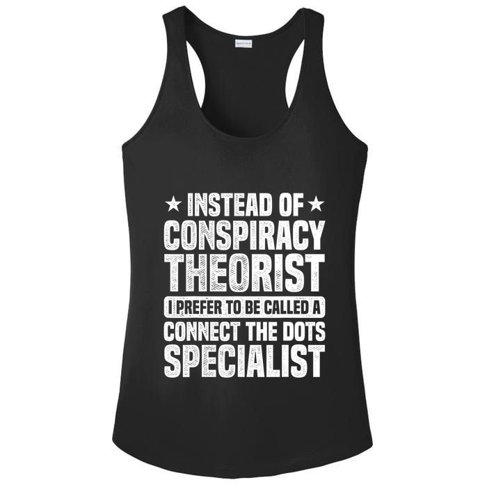 Instead Of Conspiracy Theorist I Prefer To Be Called Ladies PosiCharge Competitor Racerback Tank