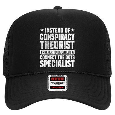 Instead Of Conspiracy Theorist I Prefer To Be Called Trucker Hat
