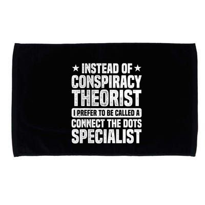 Instead Of Conspiracy Theorist I Prefer To Be Called Microfiber Hand Towel