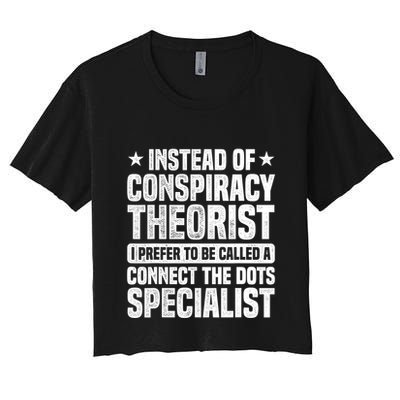 Instead Of Conspiracy Theorist I Prefer To Be Called Crop Top