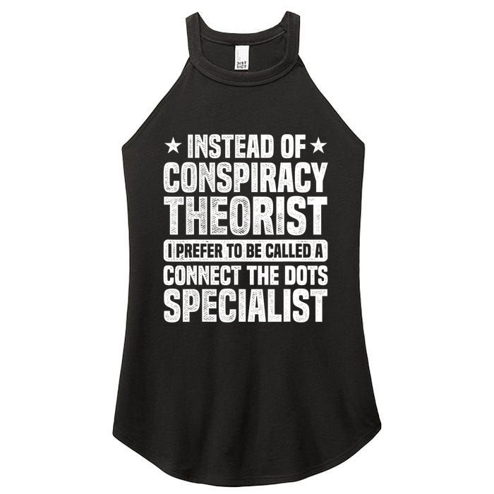 Instead Of Conspiracy Theorist I Prefer To Be Called Women's Perfect Tri Rocker Tank