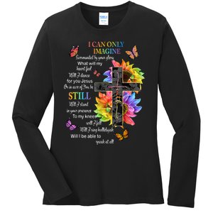 I Only Can Imagine Faith Christian Faith Jesus God Lover Ladies Long Sleeve Shirt