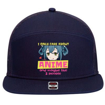 I Only Care About Anime And Like Maybe 3 People Anime Merch 7 Panel Mesh Trucker Snapback Hat