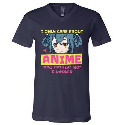 I Only Care About Anime And Like Maybe 3 People Anime Merch V-Neck T-Shirt