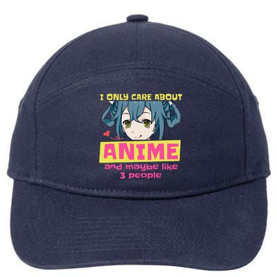 I Only Care About Anime And Like Maybe 3 People Anime Merch 7-Panel Snapback Hat