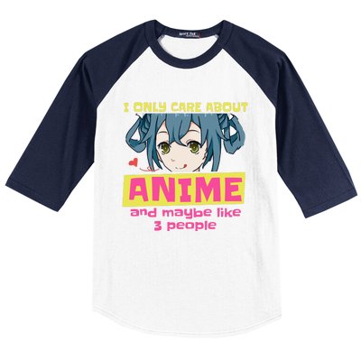 I Only Care About Anime And Like Maybe 3 People Anime Merch Baseball Sleeve Shirt