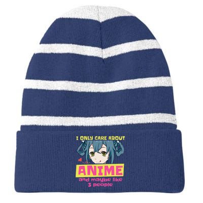 I Only Care About Anime And Like Maybe 3 People Anime Merch Striped Beanie with Solid Band