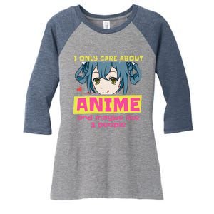 I Only Care About Anime And Like Maybe 3 People Anime Merch Women's Tri-Blend 3/4-Sleeve Raglan Shirt