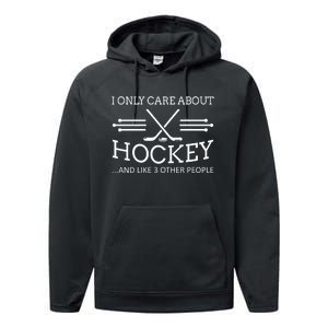 I Only Care About Hockey Gifts Idea For Sport Hockey Performance Fleece Hoodie