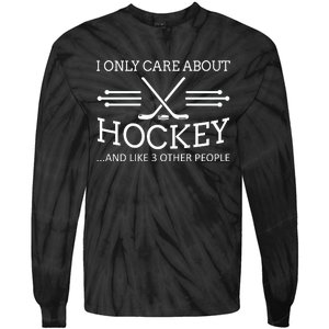 I Only Care About Hockey Gifts Idea For Sport Hockey Tie-Dye Long Sleeve Shirt