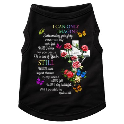 I Only Can Imagine Faith Christian Faith Jesus God Love Doggie Tank