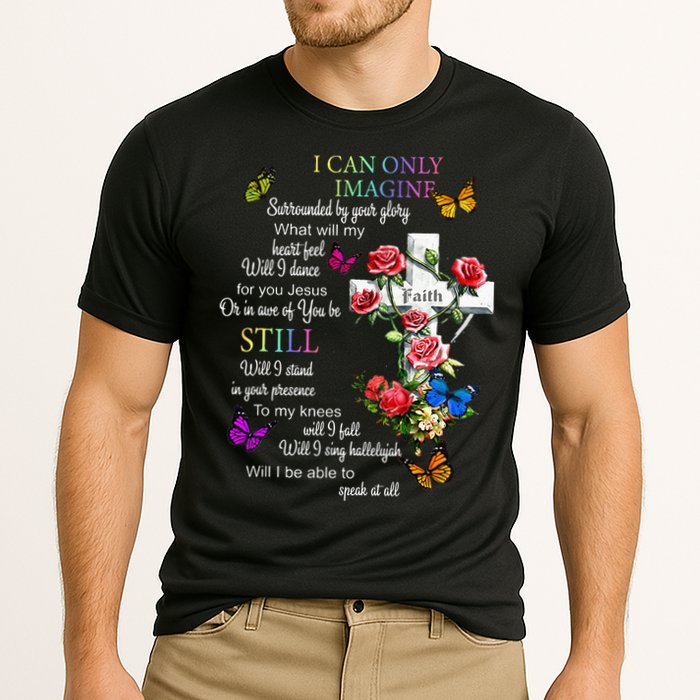 I Only Can Imagine Faith Christian Faith Jesus God Love Cooling Performance Crew T-Shirt