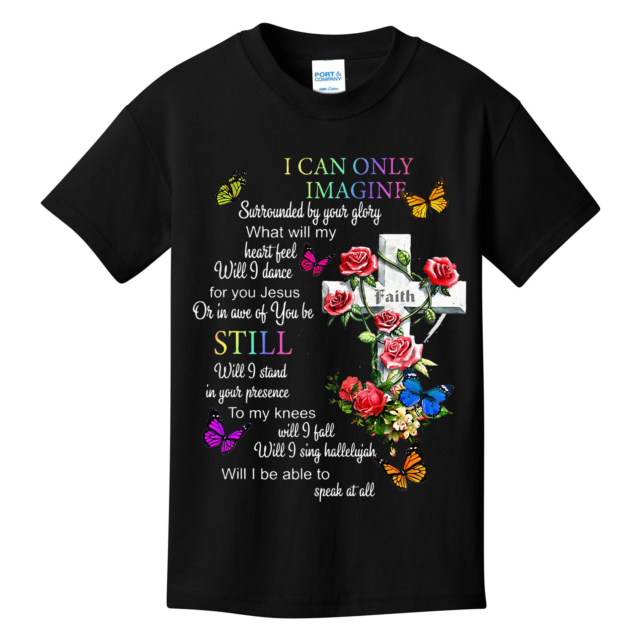 I Only Can Imagine Faith Christian Faith Jesus God Love Kids T-Shirt