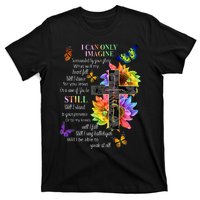 I Only Can Imagine Faith Christian Faith Jesus God Lover T-Shirt