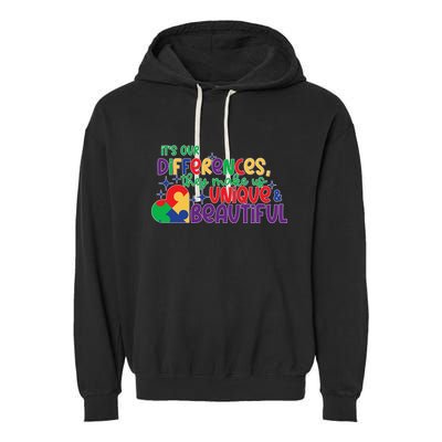 Its Our Differences They Make Us Unique And Beautiful Garment-Dyed Fleece Hoodie
