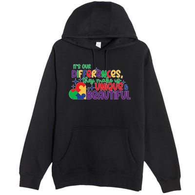 Its Our Differences They Make Us Unique And Beautiful Premium Pullover Hoodie