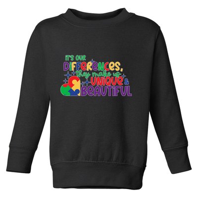 Its Our Differences They Make Us Unique And Beautiful Toddler Sweatshirt