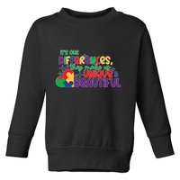 Its Our Differences They Make Us Unique And Beautiful Toddler Sweatshirt