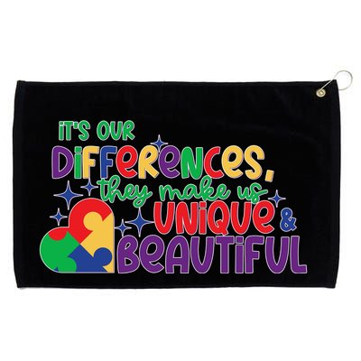 Its Our Differences They Make Us Unique And Beautiful Grommeted Golf Towel