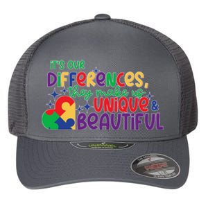 Its Our Differences They Make Us Unique And Beautiful Flexfit Unipanel Trucker Cap