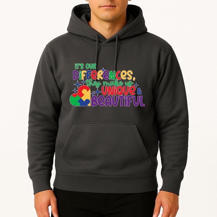 Its Our Differences They Make Us Unique And Beautiful Hoodie