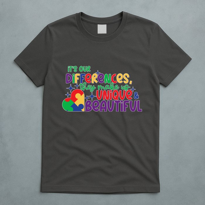 Its Our Differences They Make Us Unique And Beautiful T-Shirt