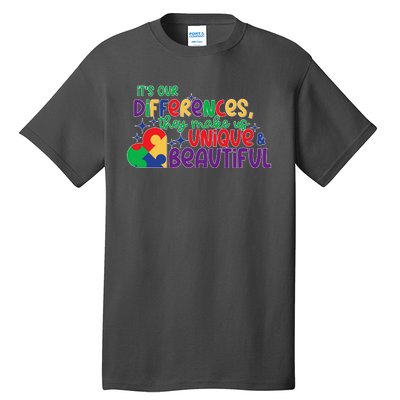 Its Our Differences They Make Us Unique And Beautiful Tall T-Shirt