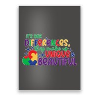 Its Our Differences They Make Us Unique And Beautiful Poster