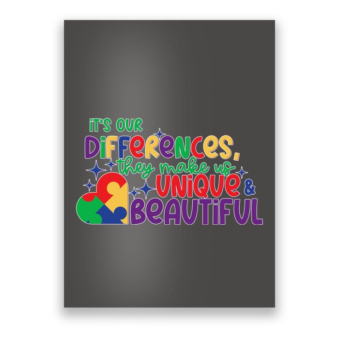 Its Our Differences They Make Us Unique And Beautiful Poster