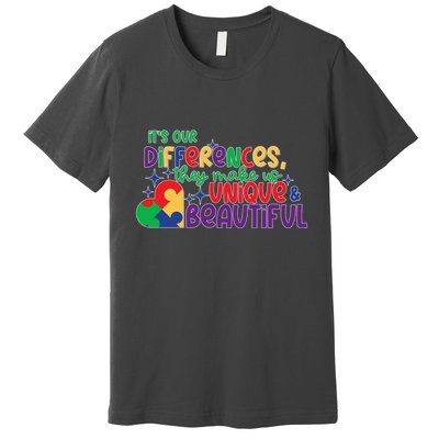 Its Our Differences They Make Us Unique And Beautiful Premium T-Shirt