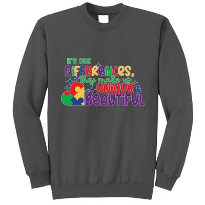 Its Our Differences They Make Us Unique And Beautiful Tall Sweatshirt
