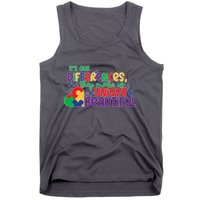 Its Our Differences They Make Us Unique And Beautiful Tank Top