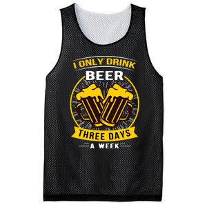 I Only Drink Beer Three Days A Week Mesh Reversible Basketball Jersey Tank