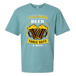 I Only Drink Beer Three Days A Week Sueded Cloud Jersey T-Shirt