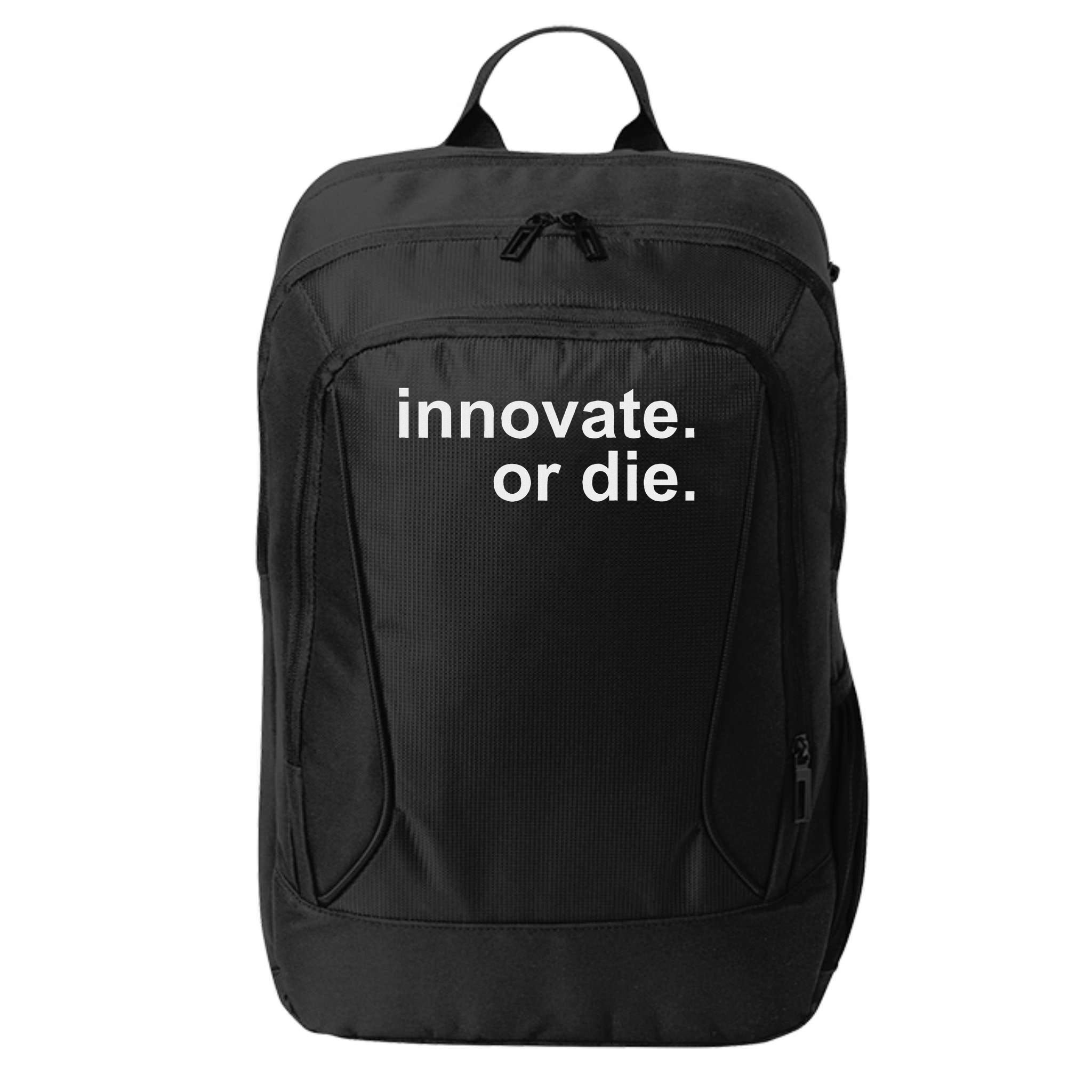 Innovate. Or Die. Innovation Motivation Inspiration S City Backpack
