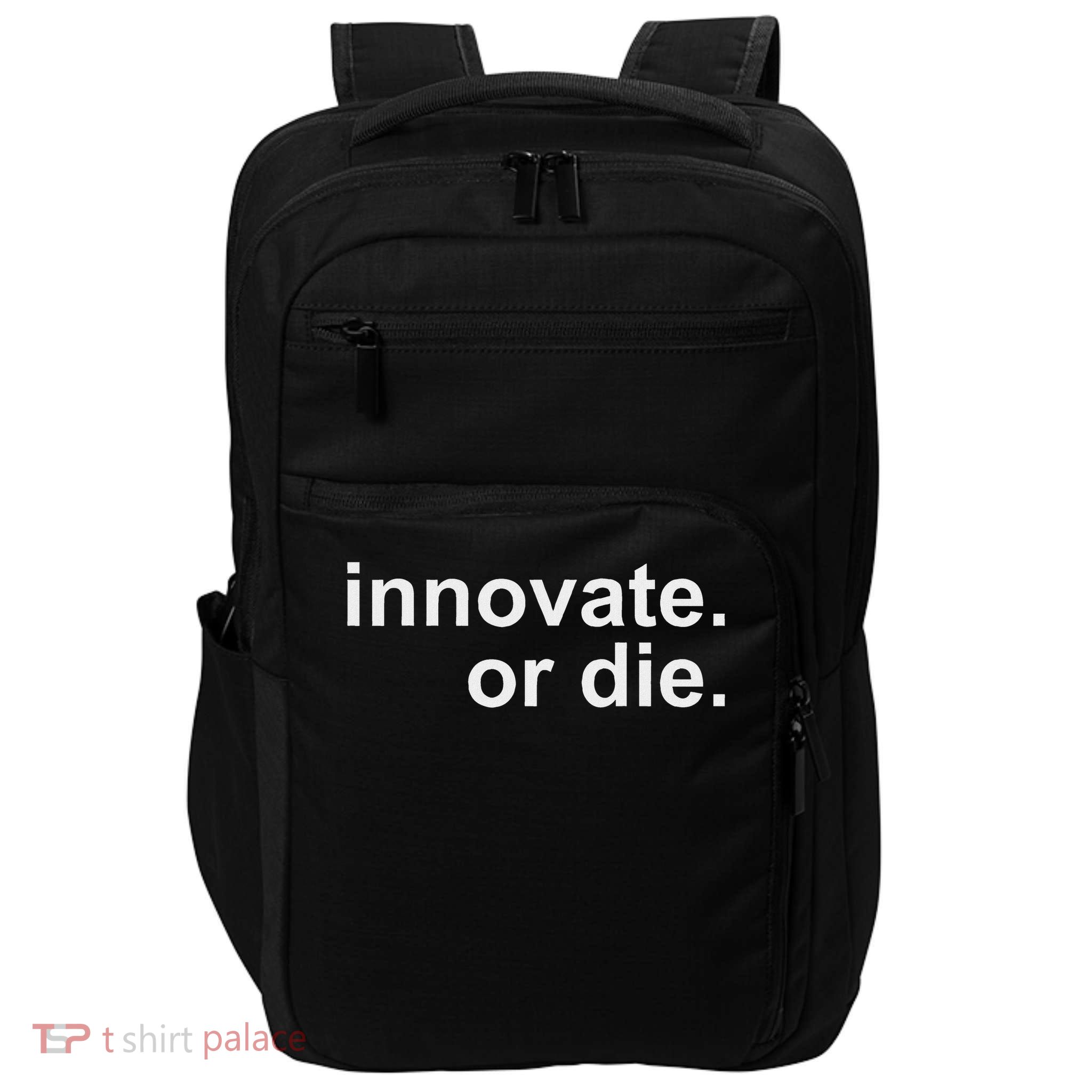 Innovate. Or Die. Innovation Motivation Inspiration S Impact Tech Backpack