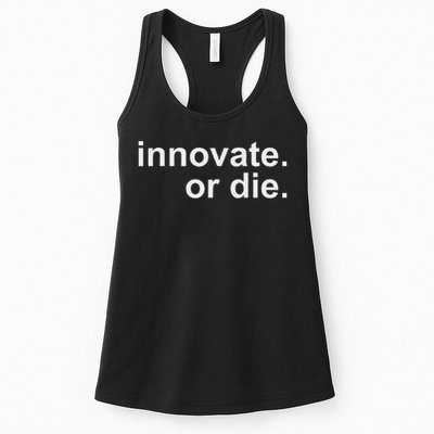 Innovate. Or Die. Innovation Motivation Inspiration S Womens Tank Top