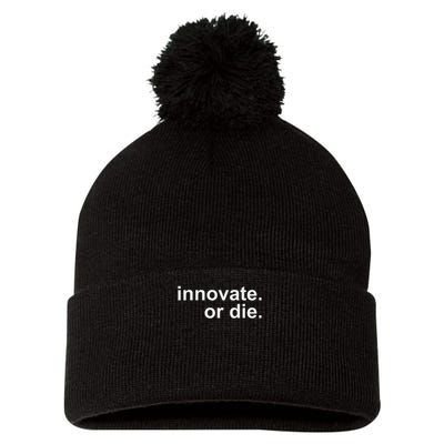 Innovate. Or Die. Innovation Motivation Inspiration S Pom Pom 12in Knit Beanie