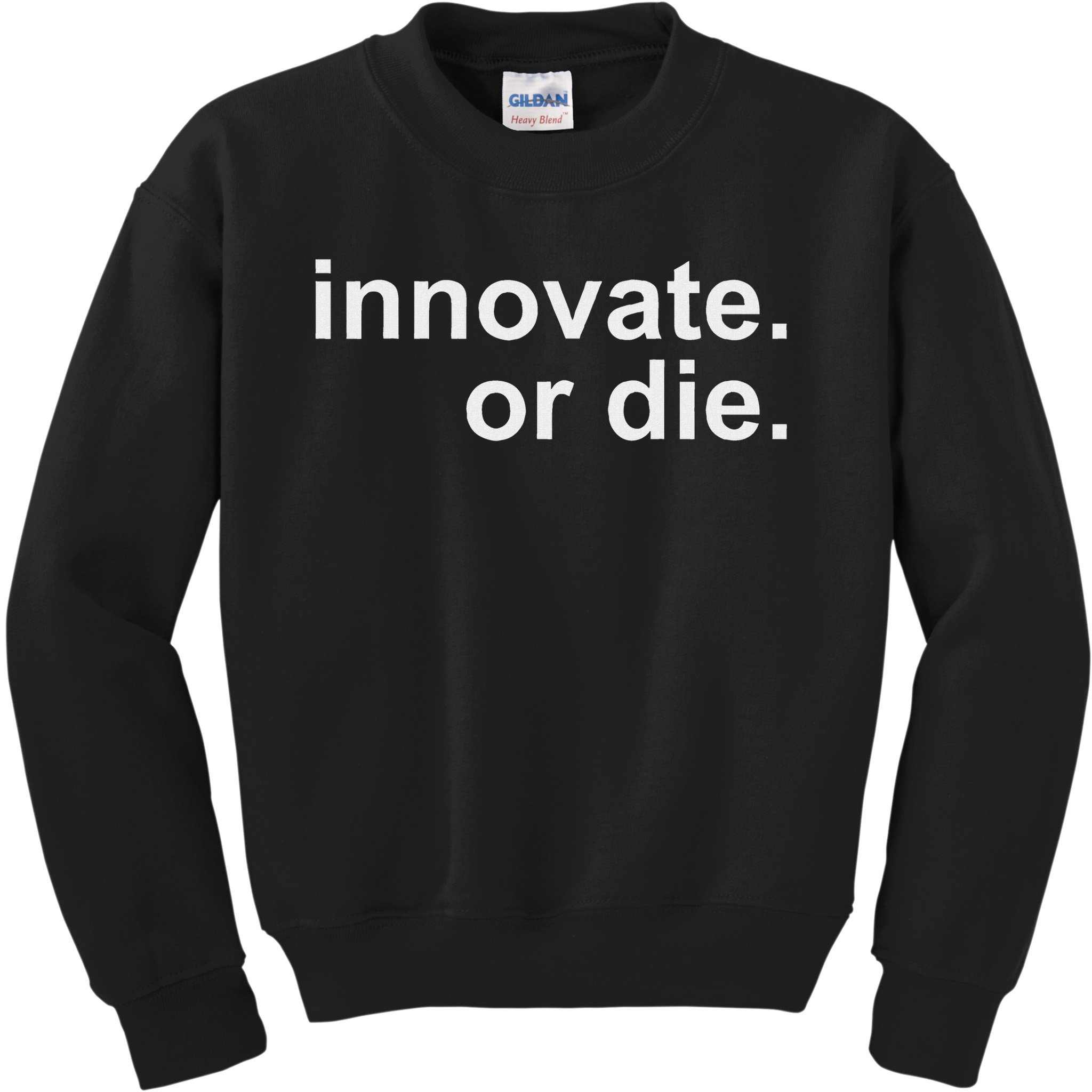 Innovate. Or Die. Innovation Motivation Inspiration S Kids Sweatshirt