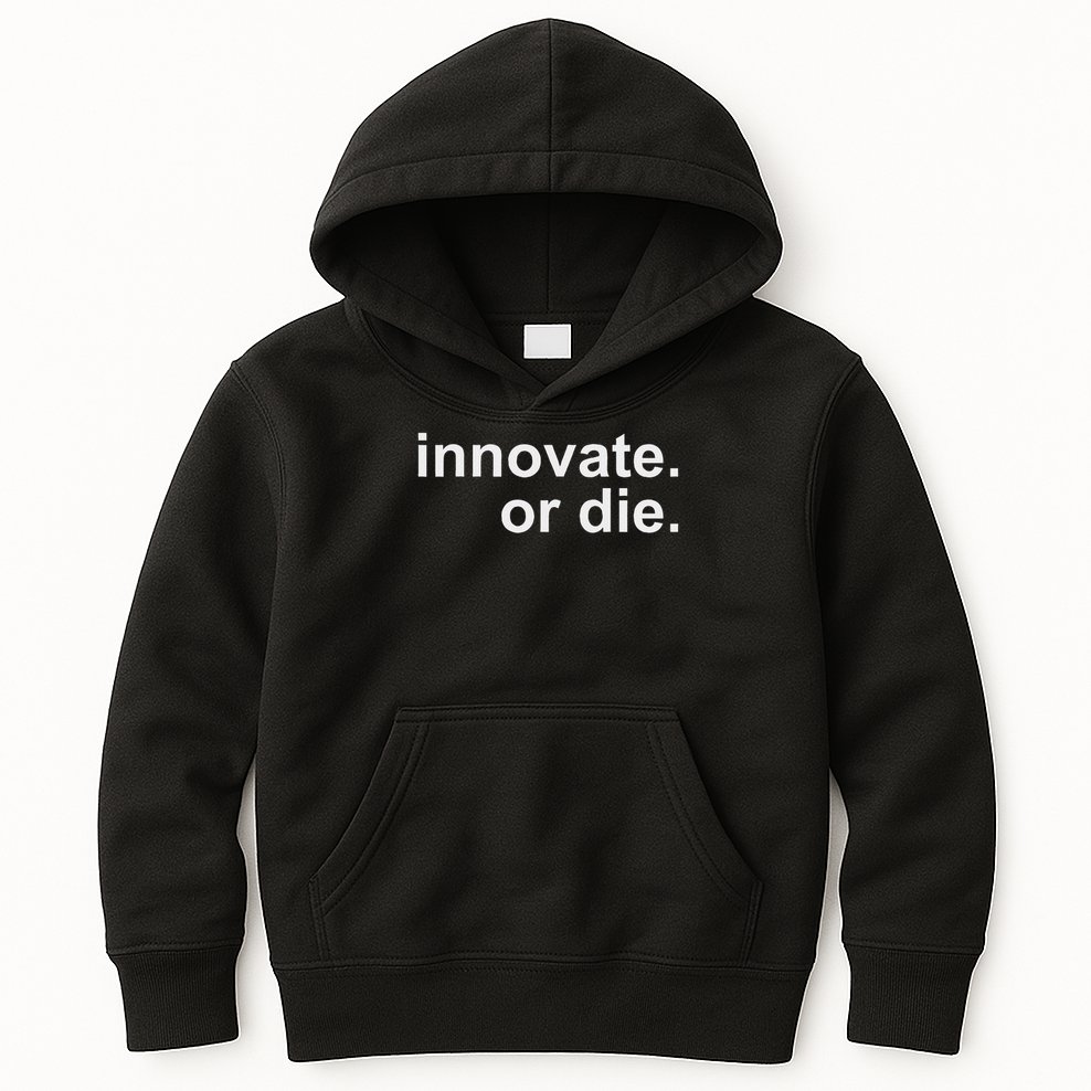 Innovate. Or Die. Innovation Motivation Inspiration S Kids Hoodie