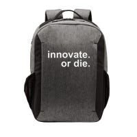 Innovate. Or Die. Innovation Motivation Inspiration S Vector Backpack