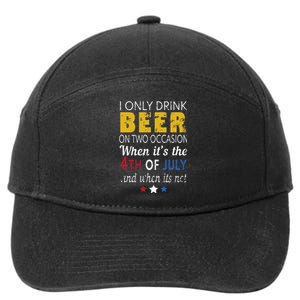 I Only Drink Beer On Two Occasions 4th of July Drinking Tee 7-Panel Snapback Hat