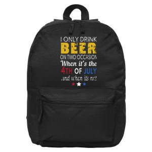 I Only Drink Beer On Two Occasions 4th of July Drinking Tee 16 in Basic Backpack