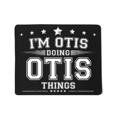 Im Otis Doing Otis Things Mousepad