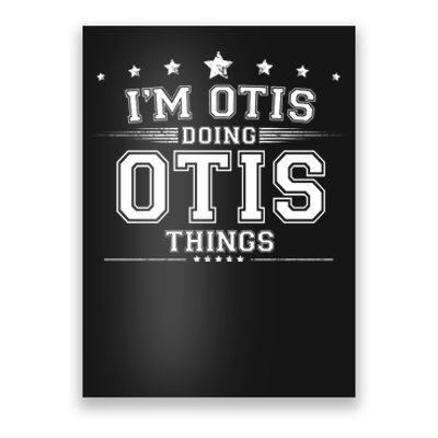 Im Otis Doing Otis Things Poster