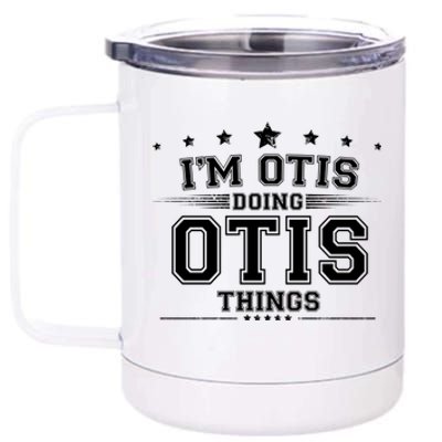 Im Otis Doing Otis Things 12 oz Stainless Steel Tumbler Cup