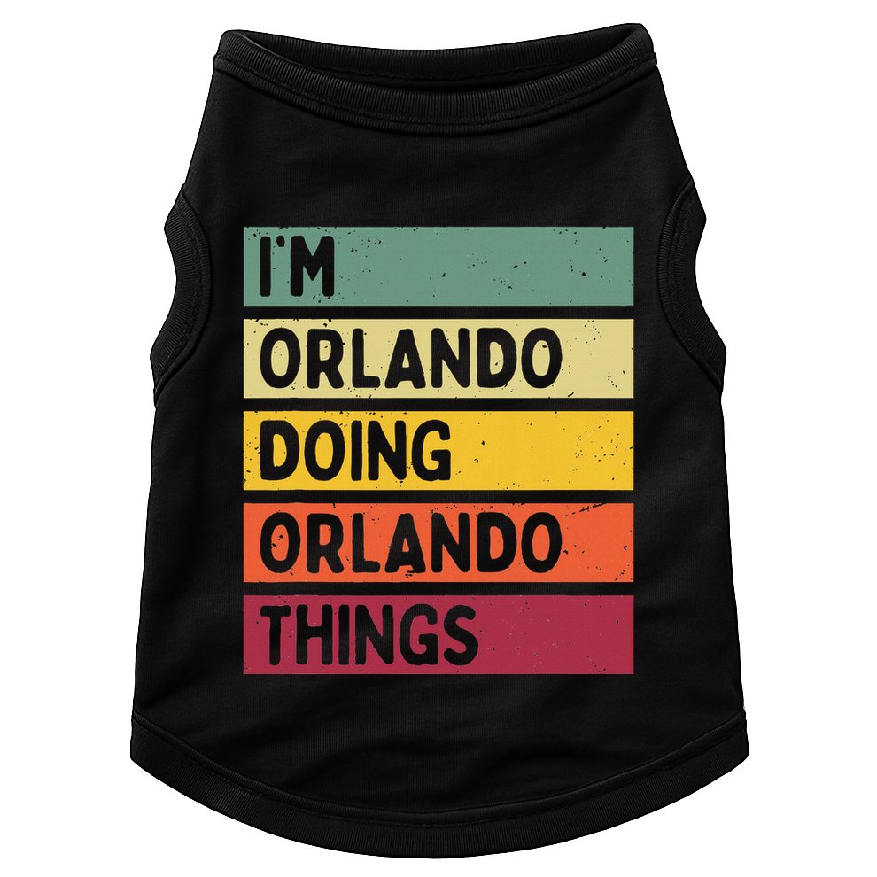 IM Orlando Doing Orlando Things Funny Personalized Quote Doggie Tank